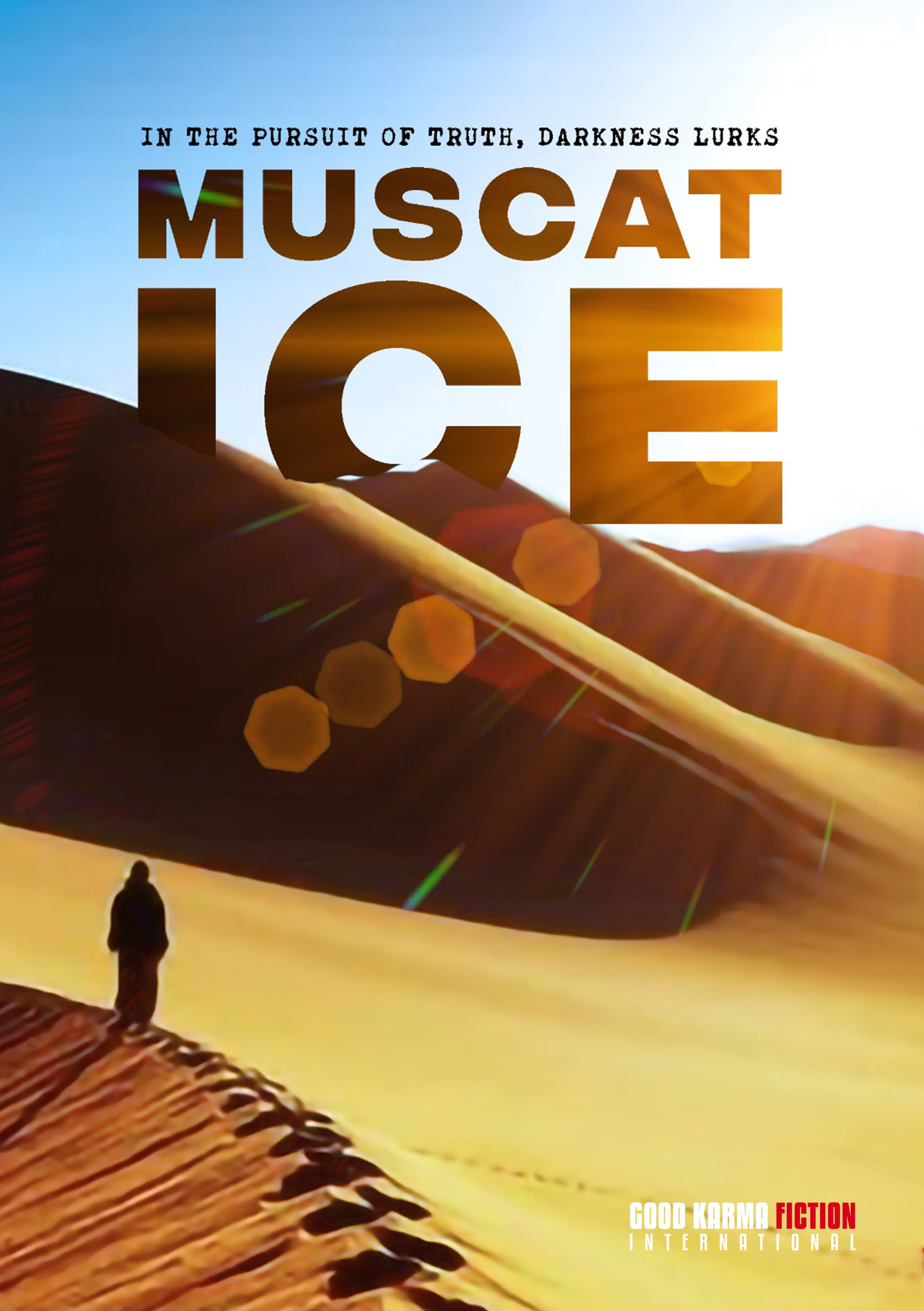 <i  id="iconinf1" class="fas fa-info" aria-hidden="true"></i><br> <h3>MUSCAT ICE</h3><br><p>A young woman, her fiancée tragically deceased, circumstances mysterious. <br>To find the answers she has to travel far, from the freezing winter streets of Berlin to the surreal shimmering deserts of Oman. <br><br><b>-A feature film in development, a crime thriller, an intense journey of subtle mysticism.-</b></p>